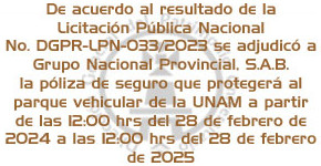 Se adjudica a Grupo Nacional Provincial, S.A.B. la póliza de seguro que protegerá al parque vehicular de la UNAM a partir de las 12:00 horas del 28 de febrero de 2024 a las 12:00 horas del 28 de febrero de 2025
